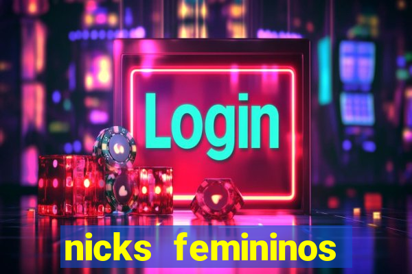 nicks femininos para jogos